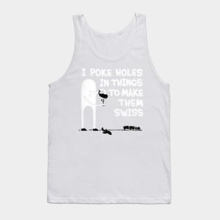 Making Swiss Happen Tank Top